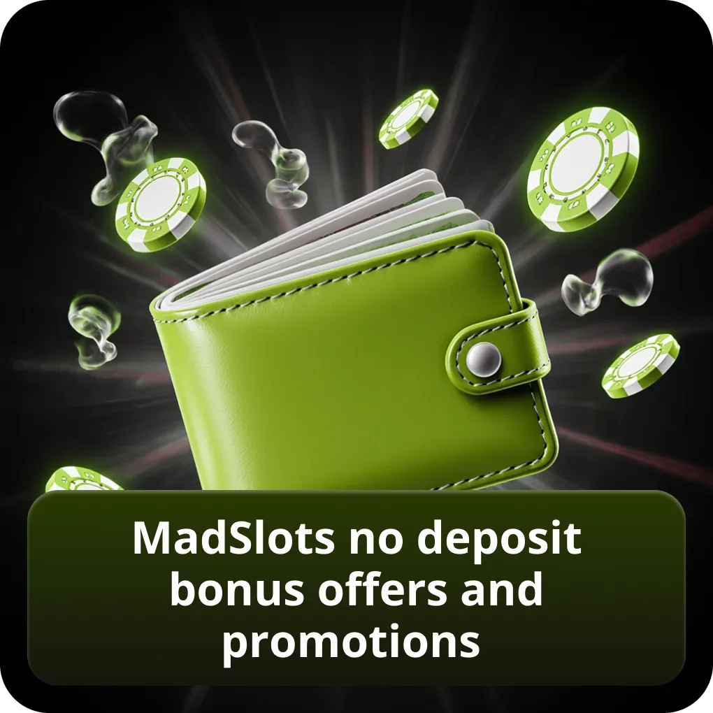 MadSlots no deposit bonus offers and promotions